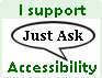 I Support Just Ask Accessibility